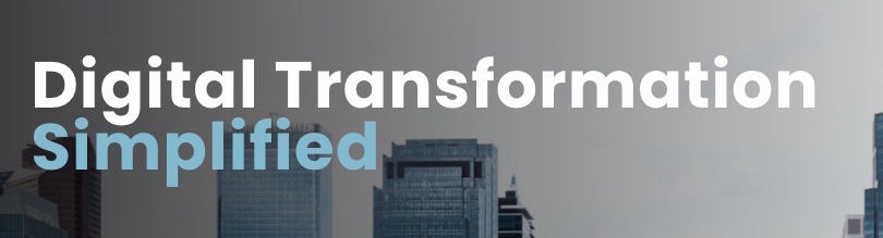 Digital Transformation Simplified